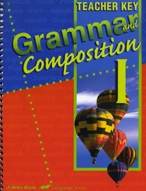 Grammar and Composition I Teacher EDition 4th Ed.