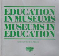 Education in Museums, Museums in Education