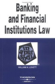 Banking and Financial Institutions Law in a Nutshell (In a Nutshell)