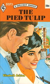 The Pied Tulip (Harlequin Romance, No 1373)