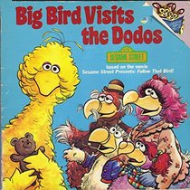 Big Bird Visits Dodos