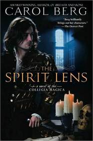 The Spirit Lens (Collegia Magica, Bk 1)