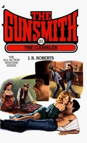 The Gambler (The Gunsmith, No 201)