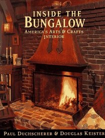 Inside the Bungalow: America's Arts  Crafts Interior
