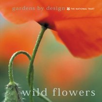 Wild Flowers (Gardens By Design)