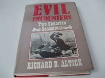 Evil Encounters: Two Victorian Sensations