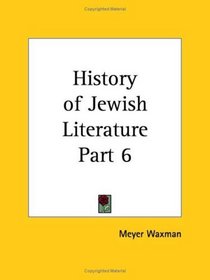 History of Jewish Literature, Part 6