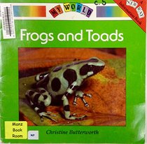 Frogs and Toads (My World, Green Level- 2B)