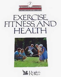 Exercise, Fitness, and Health (The American Medical Association Home Medical Library)
