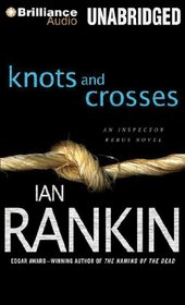 Knots and Crosses (Inspector Rebus, Bk 1) (Audio CD)