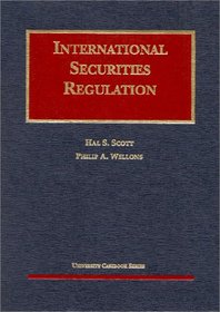 Scott & Wellon's Cases on International Securities Regulation (University Casebook Series) (University Casebook Series)