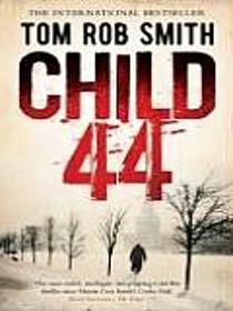 Child 44 (Leo Demidov, Bk 1)