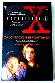 Calcinacion Espontanea - Expediente X (Jet) (Spanish Edition)