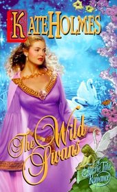 The Wild Swans (Faerie Tale Romance)
