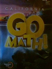 Houghton Mifflin Harcourt Go Math! California: Student Edition Grade 1 2015