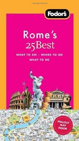 Fodor's Rome's 25 Best, 8th Edition