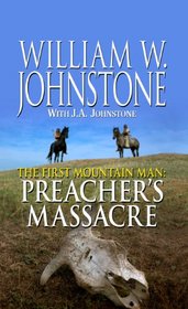 Preacher's Massacre (First Mountain Man, Bk 19) (Large Print)