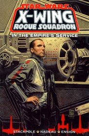 In the Empire's Service (Star Wars: X-Wing Rogue Squadron, Volume 6)