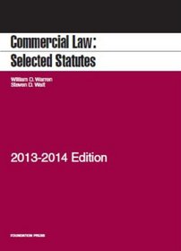 Commercial Law: Selected Statutes, 2013-2014 (Foundation Press)