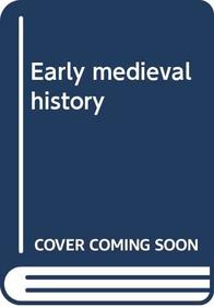 Early medieval history