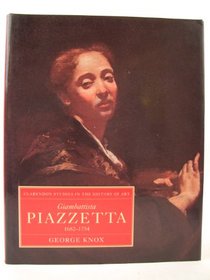 Giambattista Piazzetta: 1682-1754 (Clarendon Studies in the History of Art)