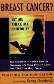 Breast Cancer? Let Me Check My Schedule!