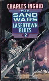 Lasertown Blues (Sand Wars, Bk 2)