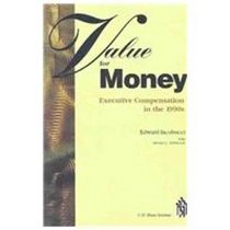 Value for Money: Executive Compensation in the 1990s (Observation, 41)