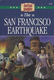 The San Francisco Earthquake (American Adventure, Bk 32)