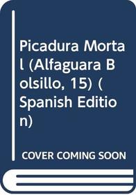 Picadura Mortal (Alfaguara Bolsillo, 15) (Spanish Edition)