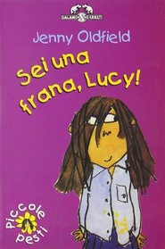 Sei una frana, Lucy!