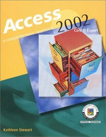 Access 2002: A Comprehensive Approach, Student Edition
