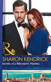 Secrets of a Billionaire's Mistress (One Night With Consequences)