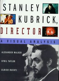 Stanley Kubrick Director a Visual Analys
