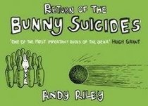 Return of the Bunny Suicides