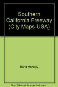 Folded Map-Southern California Freeway (Rand McNally City Maps)