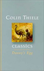 Danny's Egg (Colin Thiele Classics)