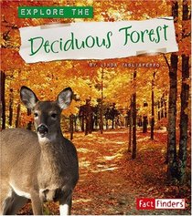 Explore the Deciduous Forest (Fact Finders)