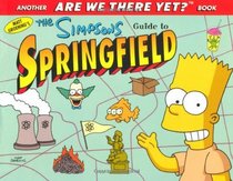 Simpsons Guide to Springfield, the (Are we there yet?) (Spanish Edition)