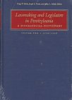 Lawmaking and Legislators in Pennsylvania: A Biographical Dictionary, 1710-1756 (Lawmaking & Legislators in Pennsylvania)