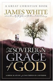 The Sovereign Grace of God