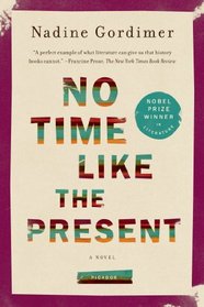 No Time Like the Present: A Novel