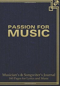 Musician's and Songwriter's Journal 160 pages for Lyrics & Music: Manuscript notebook for composition and songwriting, 7