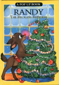 Randy the Reckless Reindeer (Pop-Up Book)