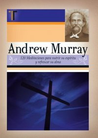 Andrew Murray 120 Meditaciones (Spanish Edition)