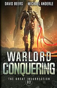 Warlord Conquering (The Great Insurrection)