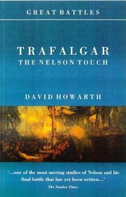 Trafalgar: The Nelson Touch (Great Battles)