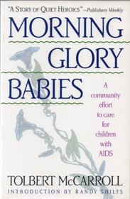 Morning Glory Babies: Children with AIDS and the Celebration of Life