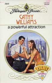 A Powerful Attraction (Harlequin Presents, No 1413)