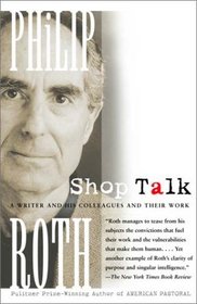 Shop Talk : A Writer and His Colleagues and Their Work (Vintage International)